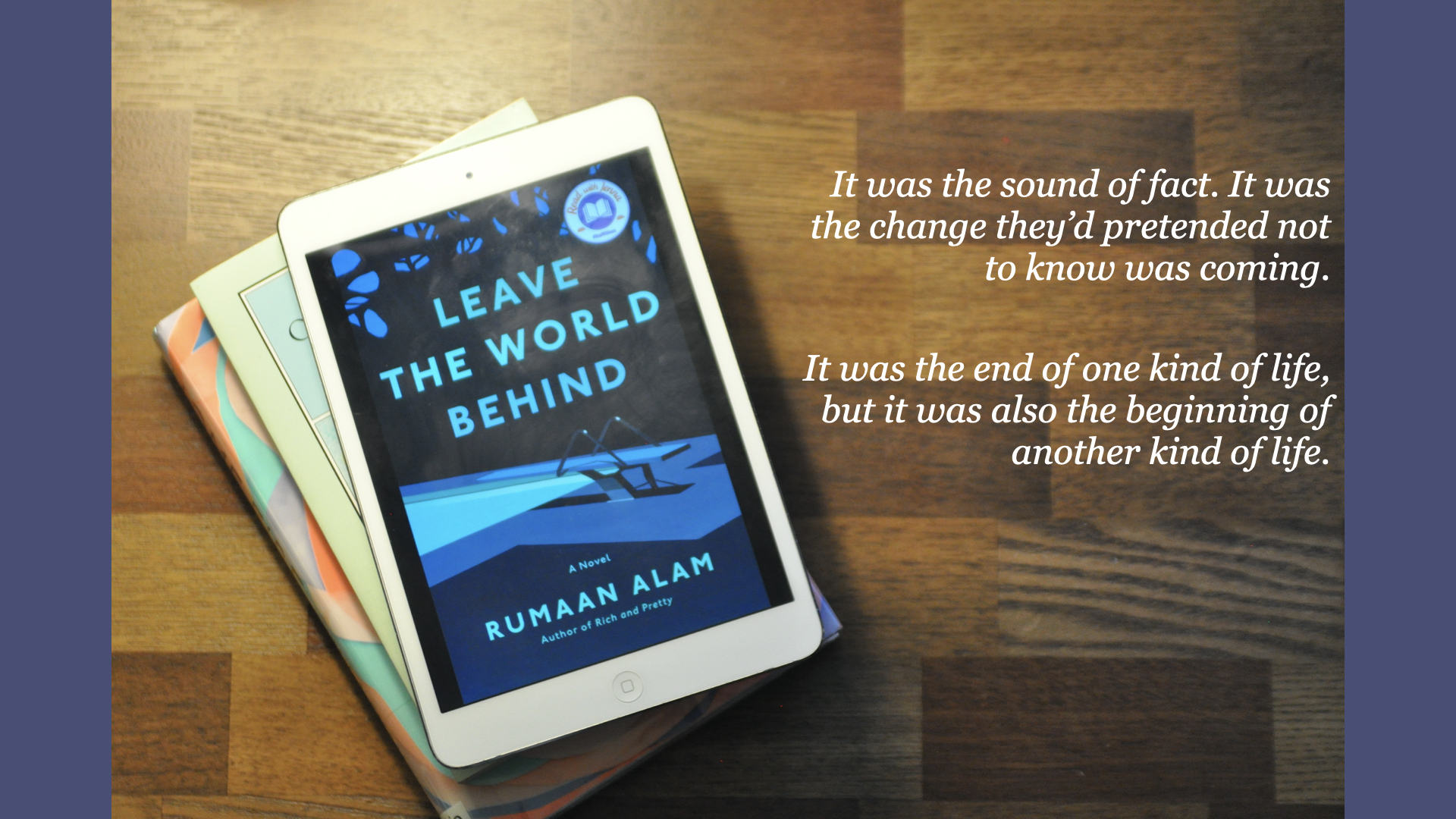 leave the world behind feature image with stack of books and book cover on ipad